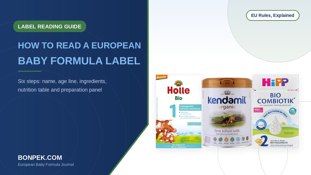 How to read a European baby formula label: a parent's 6-step guide, with Holle, Kendamil and HiPP packs